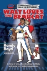Walt Loves the Bearcat By Randy Boyd Cover Image