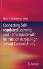 Connecting Self-Regulated Learning and Performance with Instruction Across High School Content Areas Cover Image