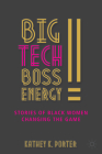 50 Billion Dollar Tech Boss: African American Women Sharing Stories of Success in Tech By Kathey K. Porter Cover Image