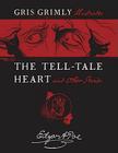 The Tell-Tale Heart and Other Stories By Edgar Allan Poe, Gris Grimly (Illustrator) Cover Image