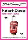 Mandarin Chinese Foundation Course. Content, Harold Goodman (Michel Thomas Method) Cover Image