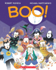 Boo! By Robert Munsch, Michael Martchenko (Illustrator) Cover Image