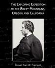 The Exploring Expedition to the Rocky Mountains, Oregon and California Cover Image
