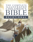 The Complete Illustrated Children's Bible Devotional By Janice Emmerson, Harvest House Publishers Cover Image