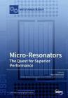 Micro-Resonators The Quest for Superior Performance Cover Image