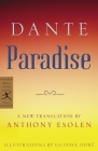 Paradise (The Divine Comedy) By Dante, Anthony Esolen (Translated by), Gustave Dore (Illustrator) Cover Image