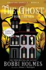 The Ghost from the Sea (Haunting Danielle #8) By Bobbi Holmes, Anna J. McIntyre, Elizabeth Mackey (Index by) Cover Image