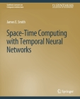 Space-Time Computing with Temporal Neural Networks Cover Image