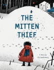 The Mitten Thief By Jill Kaufenberg Cover Image