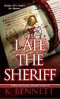 I Ate the Sheriff By K. Bennett Cover Image