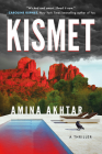 Kismet: A Thriller By Amina Akhtar Cover Image