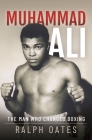 Muhammad Ali: The Man Who Changed Boxing Cover Image