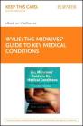 The Midwives' Guide to Key Medical Conditions - Elsevier eBook on Vitalsource - (Retail Access Card): Pregnancy and Childbirth By Linda Wylie, Helen G. H. Bryce Cover Image