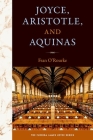 Joyce, Aristotle, and Aquinas (Florida James Joyce) Cover Image