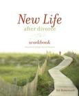New Life After Divorce Workbook: The Promise of Hope Beyond the Pain Cover Image