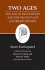 Kierkegaard's Writings, XIV, Volume 14: Two Ages: The Age of Revolution and the Present Age a Literary Review Cover Image