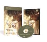 The Prodigal Son Study Guide with DVD: An Astonishing Study of the Parable Jesus Told to Unveil God's Grace for You By John F. MacArthur Cover Image