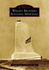 Wright Brothers National Memorial (Images of America) By Douglas Stover, Darrell Collins Cover Image