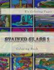 Stained Glass 1: Coloring Book Cover Image