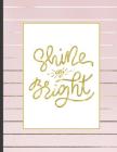Shine Bright: 8.5 x 11, College Ruled, 100 pages Ivory White and Rose Gold Marble Blue Rose Office School Classic Design White Paper Cover Image