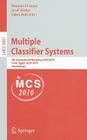 Multiple Classifier Systems: 9th International Workshop, MCS 2010, Cairo, Egypt, April 7-9, 2010, Proceedings Cover Image