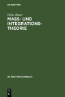 Maß- Und Integrationstheorie (de Gruyter Lehrbuch) Cover Image
