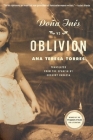 Dona Ines Vs. Oblivion By Ana Teresa Torres, Gregory Rabassa (Translator) Cover Image