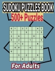 Sudoku Puzzles Book 500+ Puzzles for Adults: Easy to Medium Puzzles with Answers Cover Image