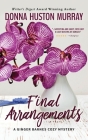 Final Arrangements: An Amateur Sleuth Whodunit By Donna Huston Murray Cover Image
