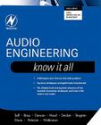 Audio Engineering: Know It All: Volume 1 (Newnes Know It All #1) Cover Image