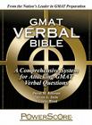 GMAT Verbal Bible: A Comprehensive System for Attacking GMAT Verbal Questions Cover Image