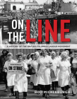 On the Line: A History of the British Columbia Labour Movement Cover Image