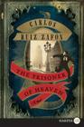 The Prisoner of Heaven: A Novel By Carlos Ruiz Zafon Cover Image