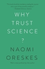 Why Trust Science? (University Center for Human Values #54) Cover Image