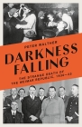 Darkness Falling: The Strange Death of the Weimar Republic, 1930-33 Cover Image