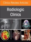 Current Controversies in Diagnostic and Interventional Radiology, an Issue of Radiologic Clinics of North America: Volume 62-6 (Clinics: Radiology #62) Cover Image