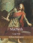 Macbeth: Large Print Cover Image