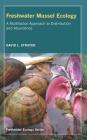 Freshwater Mussel Ecology: A Multifactor Approach to Distribution and Abundance (Freshwater Ecology Series #1) By David L. Strayer Cover Image