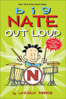 Big Nate Out Loud (Big Nate Comic Compilations) By Lincoln Peirce Cover Image