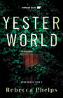 Yesterworld (Down World Series #2) Cover Image