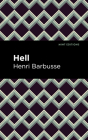 Hell By Henri Barbusse, Mint Editions (Contribution by) Cover Image