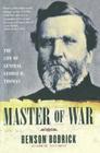 Master of War: The Life of General George H. Thomas By Benson Bobrick Cover Image