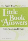 The Family Tree Maker 2009 Little Book of Answers: Tips, Tools, and Extras Cover Image