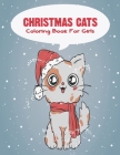 Christmas Cats Coloring Book For Girls: A Festive Coloring Book for Adults. Cover Image
