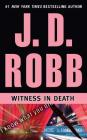 Witness in Death By J. D. Robb, Susan Ericksen (Read by) Cover Image