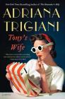 Tony's Wife: A Novel Cover Image