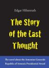 The Story of the Last Thought By Edgar Hilsenrath, Nivene Raafat (Translator) Cover Image