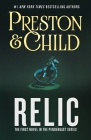 Relic: The First Novel in the Pendergast Series By Douglas Preston, Lincoln Child Cover Image