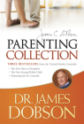 The Dr. James Dobson Parenting Collection By James C. Dobson Cover Image