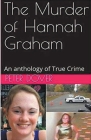 The Murder of Hannah Graham Cover Image